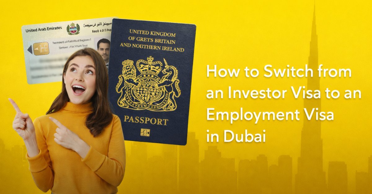 How to Switch from an Investor Visa to an Employment Visa in Dubai